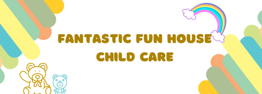 Fantastic Fun House Child Care Cover Image